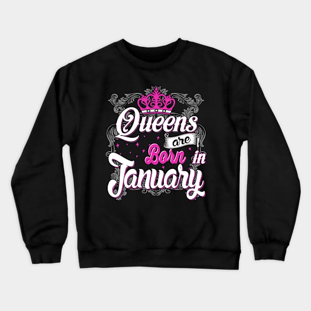 Queens are born in January Crewneck Sweatshirt by AwesomeTshirts